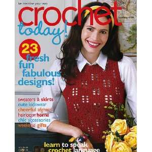  Crochet Today March/April 2008 Arts, Crafts & Sewing
