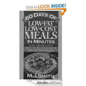 Low Fat Low Cost Meals in Minutes Over 150 Delicious, Healthy Recipes 