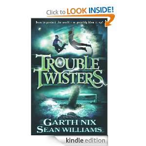 Troubletwisters Garth Nix, Sean Williams  Kindle Store