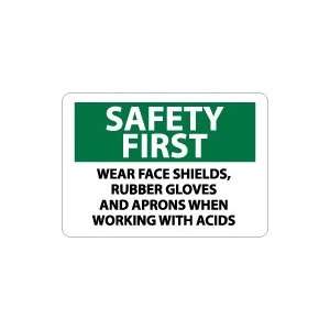  OSHA SAFETY FIRST Wear Face Shields Safety Sign