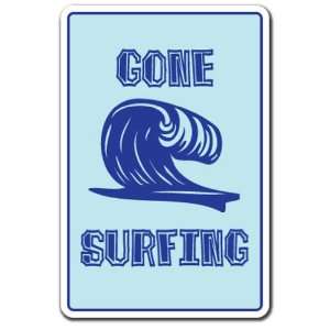  GONE SURFING Sign surf surfer signs beach decor gift 