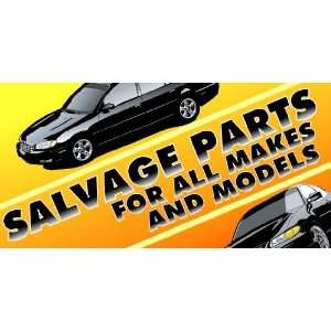  3x6 Vinyl Banner   Salvage Parts All Makes All Models 