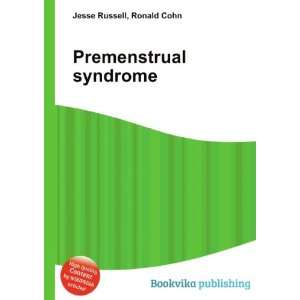  Premenstrual syndrome Ronald Cohn Jesse Russell Books