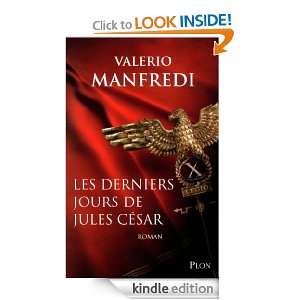 Les derniers jours de Jules César (French Edition) Valerio MANFREDI 
