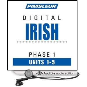 Irish Phase 1, Unit 01 05 Learn to Speak and Understand Irish (Gaelic 