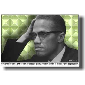  Malcolm X   Power in Defense of Freedom Is Greater Than 