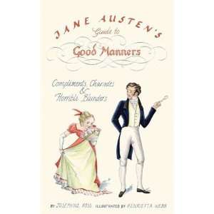  Jane Austens Guide to Good Manners: Compliments, Charades 