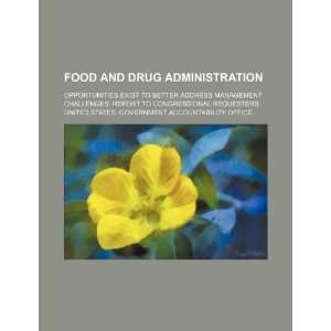  Food and Drug Administration opportunities exist to 