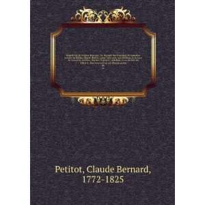   notices sur chaque auteu. 06 Claude Bernard, 1772 1825 Petitot Books
