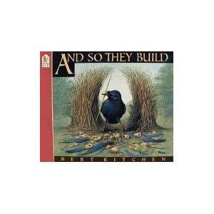  And So They Build [Paperback] Bert Kitchen Books