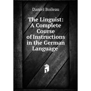  Course of Instructions in the German Language . Daniel Boileau Books