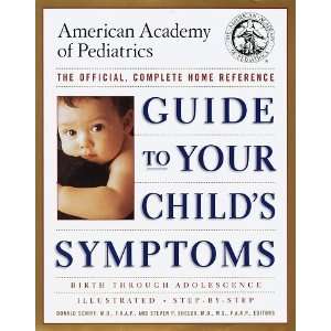  Guide to Your Childs Symptoms by the American Academy of 