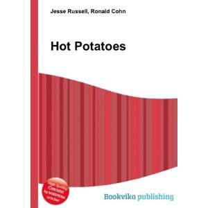  Hot Potatoes Ronald Cohn Jesse Russell Books