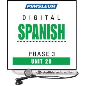  Spanish Phase 3, Unit 20 Learn to Speak and Understand Spanish 
