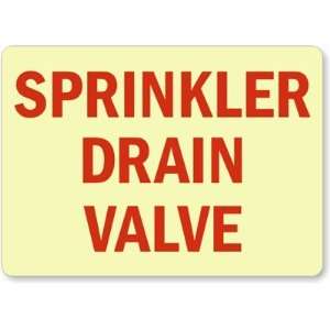 Sprinkler Drain Valve Glow Aluminum Sign, 14 x 10 