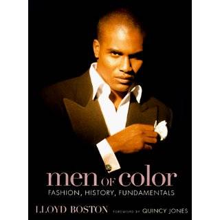 Men of Color Fashion, History, Fundamentals by Lloyd Boston and 