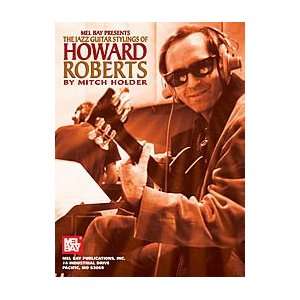  Jazz Guitar Stylings of Howard Roberts: Electronics