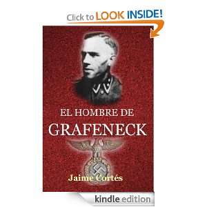 EL HOMBRE DE GRAFENECK (Spanish Edition): Félix Jaime Cortés:  