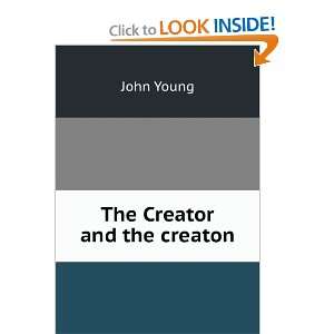  The Creator and the creaton John Young Books