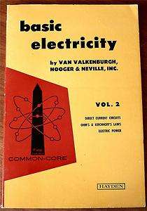 Basic Electricity Volume Two 1st Van Valkenburgh 1954  