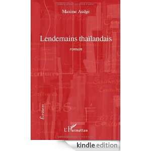 Lendemains thaïlandais (Ecritures) (French Edition) Maxime Audge 