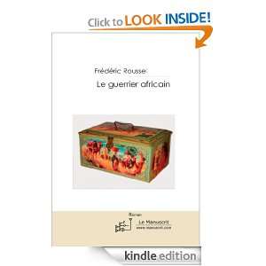 Le guerrier africain (French Edition): Frédéric Roussel:  
