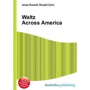  Waltz Across America Ronald Cohn Jesse Russell Books