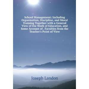  School Management Including Organisation, Discipline, and 
