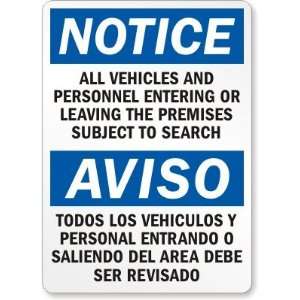  Notice All Vehicles and Personnel Entering Or Leaving The Premises 