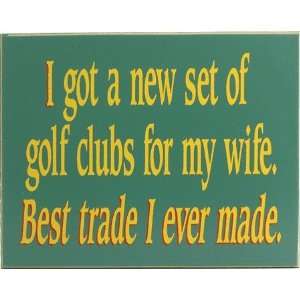  Best Trade Golf/Wife Sign