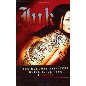   Deep Guide to Getting a Tattoo [Paperback] Terisa Green Ph.D. Books