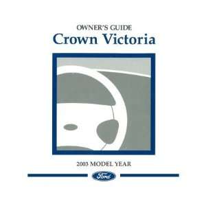    2003 FORD CROWN VICTORIA Owners Manual User Guide: Automotive