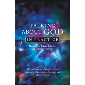 God in PracticeÂ Theological Action Research and Practical Theology 