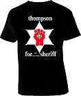 Hunter S Thompson Sheriff Campaign Poster Gonzo Journalism T Shirt