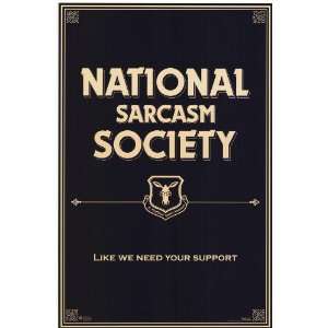  National Sarcasm Society   Party/College Poster   23 x 35 