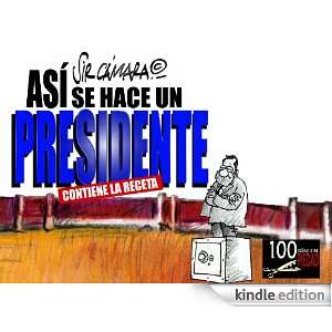 Así se hace un presidente (Spanish Edition) sirCámara, Luis Conde 