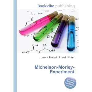  Michelson Morley Experiment Ronald Cohn Jesse Russell 