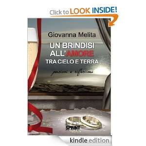 Un brindisi allamore tra cielo e terra (Italian Edition): Giovanna 