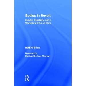  Bodies in Revolt Gender, Disability, and a Workplace 