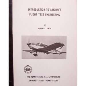  to Aircraft Flight Test Engineering Hubert C. Smith, Department 