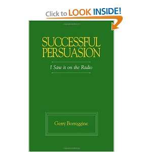   Persuasion: I saw it on the Radio on your Kindle in under a minute