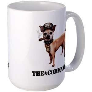 The Commander Chihuahua Dog Humor Large Mug by  