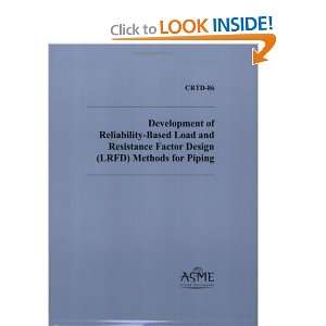  Development of Reliability Based Load and Resistance Factor Design 