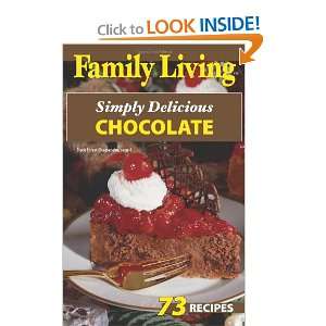  Family Living Simply Delicious Chocolate (Leisure Arts 