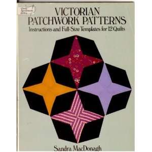  Victorian Patchwork Patterns Instructions and Full Size 