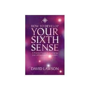 com How to Develop Your Sixth Sense A Practical Guide to Developing 