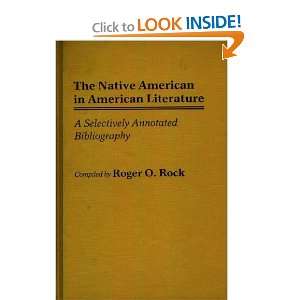 The Native American in American Literature: A Selectively Annotated 