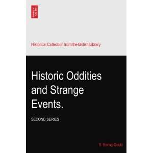   Oddities and Strange Events. SECOND SERIES S. Baring Gould Books