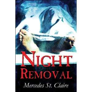  Night Removal (9781413728958) Mercedes St. Claire Books