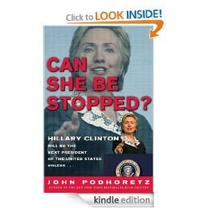 Can She Be Stopped?: Hillary Clinton Will Be the Next President of the 
